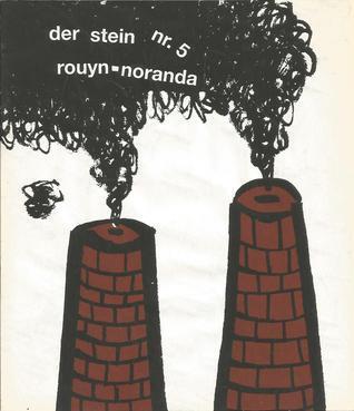 der stein nr. 5. rouyn-noranda