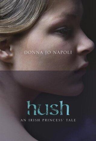 Hush: An Irish Princess' Tale