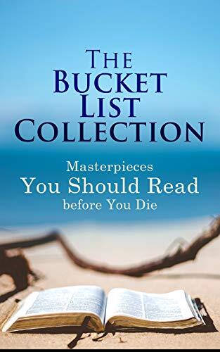 The Bucket List Collection: Masterpieces You Should Read Before You Die