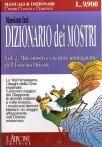 Il dizionario dei mostri - Miti, mostri e creature immaginarie del mediterraneo antico - Volume due