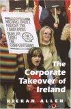 The Corporate Takeover of Ireland