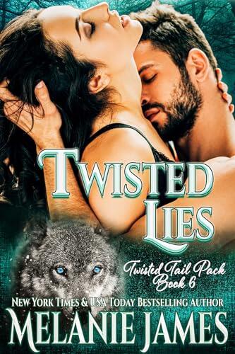Twisted Lies: Verdrehte Lügen (Rudel des Verwundenen Schweifs 6)