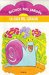 Bichos del jardín: La casa del caracol