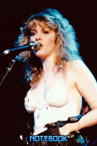 Notebook: Stevie Nicks Notebook for Fan, Boys, Girls, Students, Teachers, Staff, Perfect Gift, Thanksgiving Notebook #771
