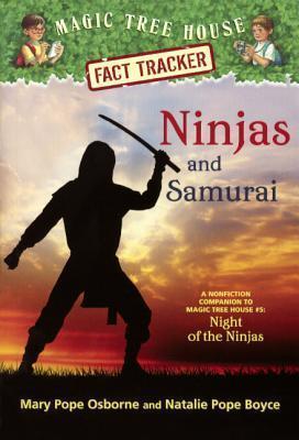 Ninjas and Samurai: A Nonfiction Companion to Magic Tree House #5: Night of the Ninjas