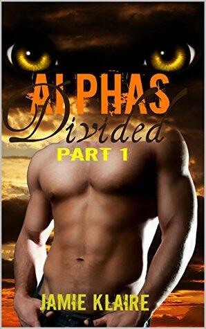 Alphas Divided 1: BBW Wolf Shifter Romance Series