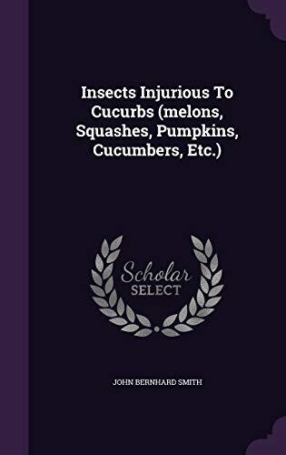 Insects Injurious To Cucurbs