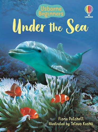 Under the Sea (Usborne Beginners): A First Book About Ocean Life With Photos for Children