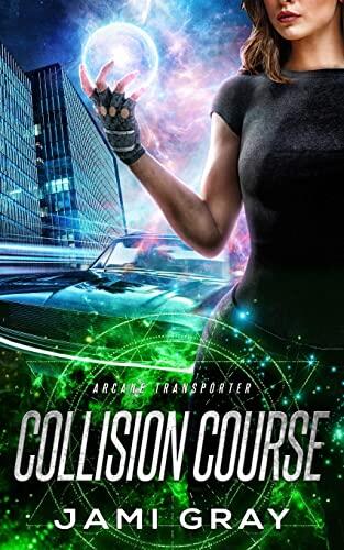 Collision Course: Arcane Transporter 4