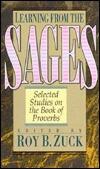 Learning from the Sages: Selected Studies on the Book of Proverbs