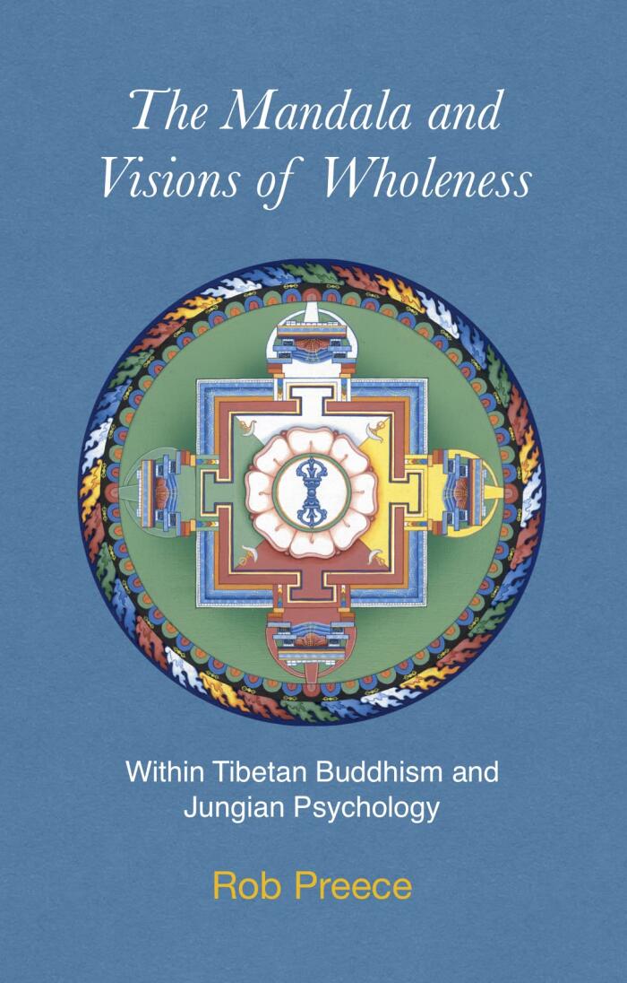 The Mandala and Visions of Wholeness: Within Tibetan Buddhism and Jungian Psychology