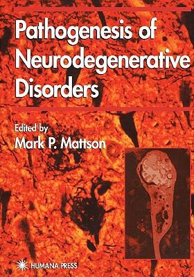 Pathogenesis of Neurodegenerative Disorders