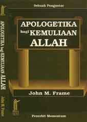 Apologetika Bagi Kemuliaan Allah: Sebuah Pengantar
