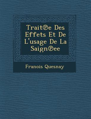Traité des Effets et de l'Usage de la Saignée