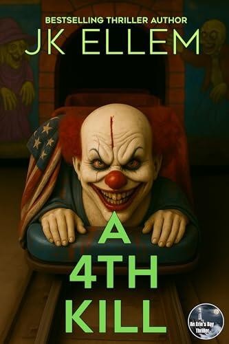 A 4th Kill: A twisted novella thriller, will drag you into the fairground shadows-and won't let you leave...