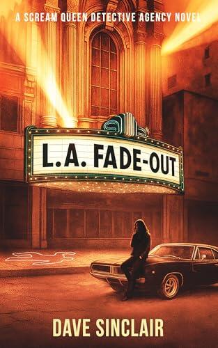 LA Fade-Out: A Scream Queen Detective Agency Novel