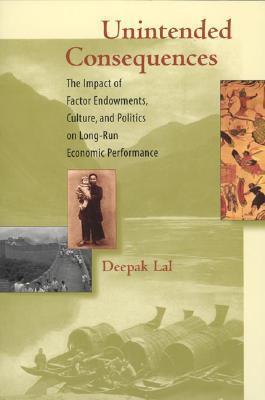 Unintended Consequences: The Impact of Factor Endowments, Culture, and Politics on Long-Run Economic Performance
