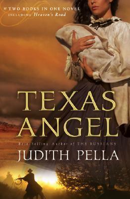 Texas Angel: Texas Angel / Heaven's Road