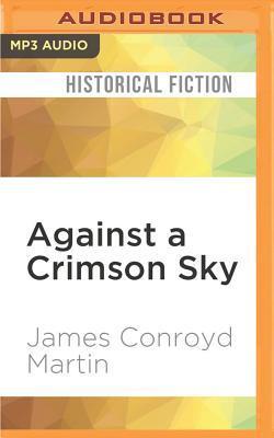 Against a Crimson Sky