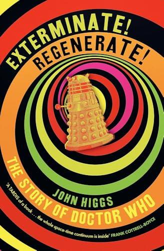 Exterminate/Regenerate: The Story of Doctor Who