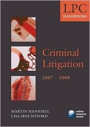 LPC Handbook on Criminal Litigation 2007-2008