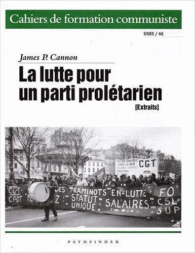 La lutte pour un parti prolétarien (extraits)