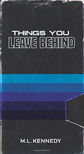 Things You Leave Behind