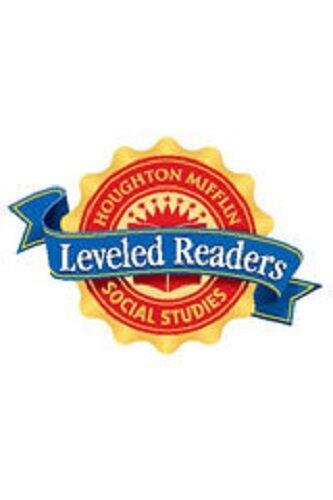 Social Studies Leveled Readers, Above Grade Level, Level 2 Set of 6: Houghton Mifflin Social Studies Leveled Readers