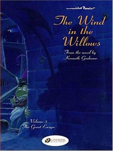 The wind in the willows - tome 3 The great escape