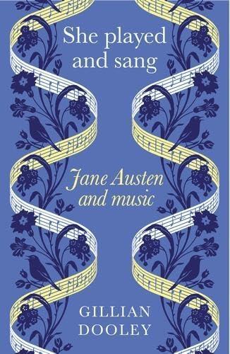 She played and sang: Jane Austen and music