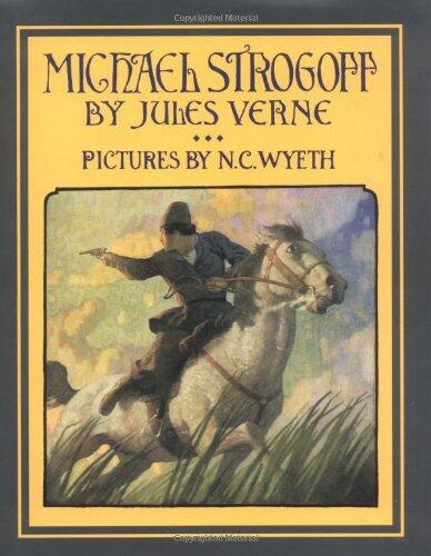 Michael Strogoff: A Courier of the Czar