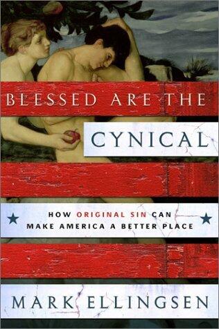 Blessed Are the Cynical