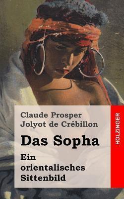 Das Sopha: Ein Orientalisches Sittenbild