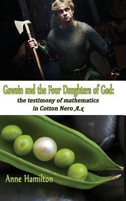 Gawain and the Four Daughters of God: The Testimony of Mathematics in Cotton Nero A.x