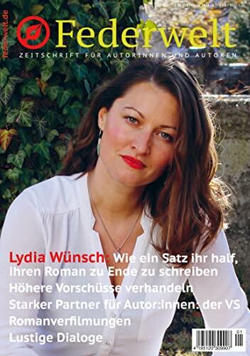 Federwelt 158 (01-2023, Februar 2023): Zeitschrift für Autorinnen und Autoren