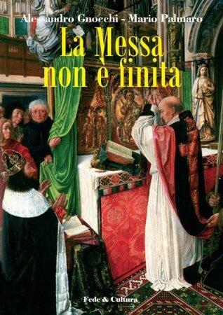 La Messa non è finita