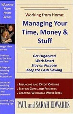 Working From Home: Managing Your Time, Money & Stuff