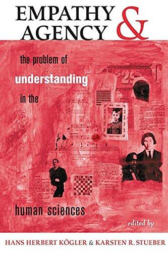Empathy and Agency: The Problem of Understanding in the Human Sciences