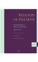 Religion or Halakha (paperback): The Philosophy of Rabbi Joseph B. Soloveitchik