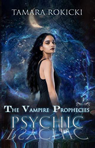 Psychic (The Vampire Prophecies Book 1): A Dark Paranormal Series