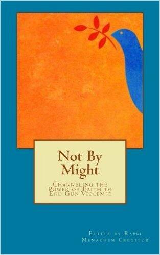 Not By Might: Channeling the Power of Faith to End Gun Violence
