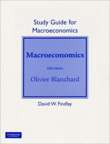 Study Guide for Macroeconomics Fifth (5th) Edition