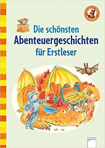 Die schönsten Abenteuergeschichten für Erstleser: Der Bücherbär - Sammelband für Erstleser