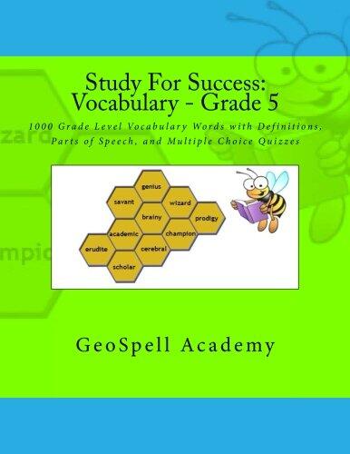 Study For Success: Vocabulary - Grade 5: 1000 Grade Level Vocabulary Words with Definitions, Parts of Speech, and Multiple Choice Quizzes