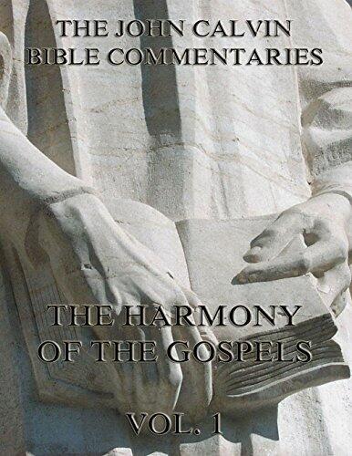 Commentaries On The Harmony Of The Gospels Vol. 1
