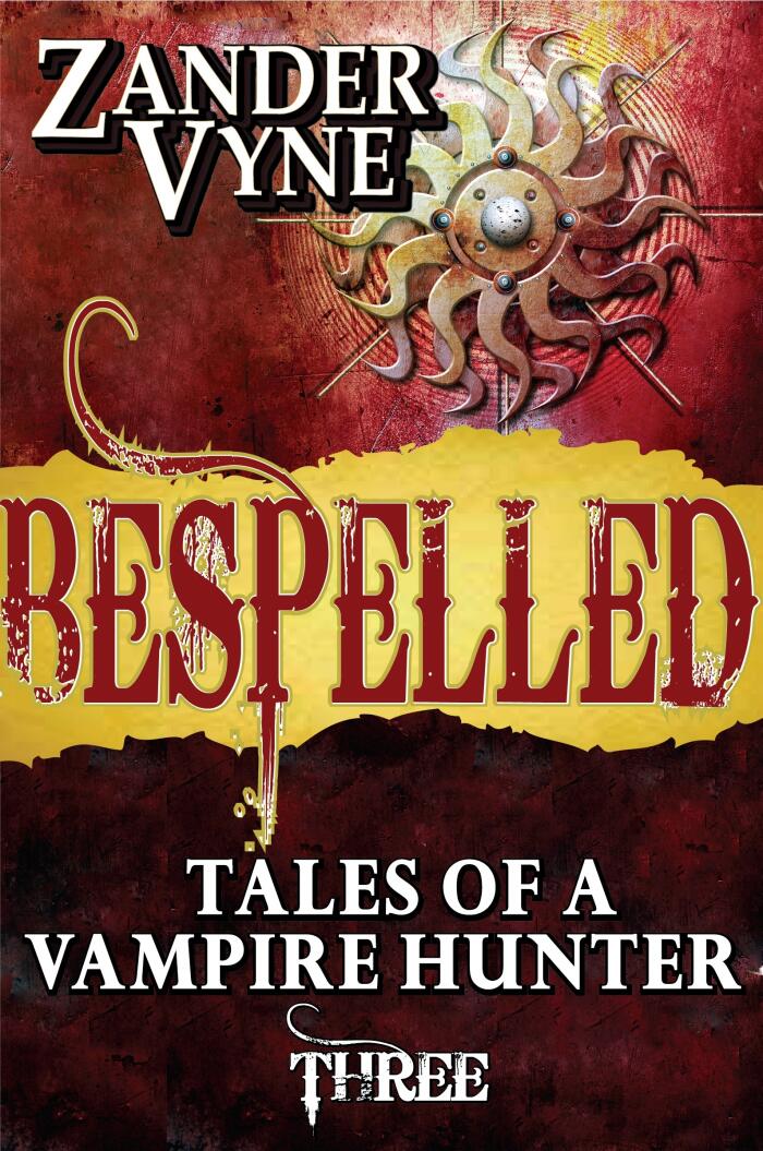 Bespelled: Tales of a Vampire Hunter
