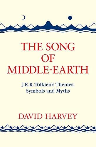 The Song of Middle-Earth: J.R.R. Tolkien's Themes, Symbols and Myths