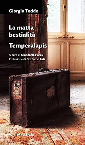 LA MATTA BESTIALITA/TEMPERALAPIS