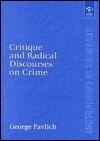 Critique and Radical Discourses on Crime