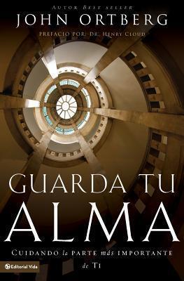 Guarda tu alma: Cuidando la parte más importante de ti